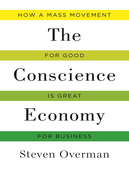 Title details for The Conscience Economy by Steven Overman - Available